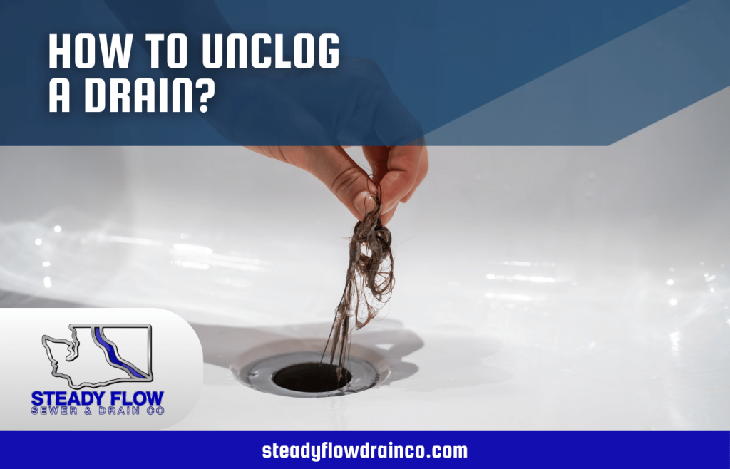 How to Unclog a Drain?
