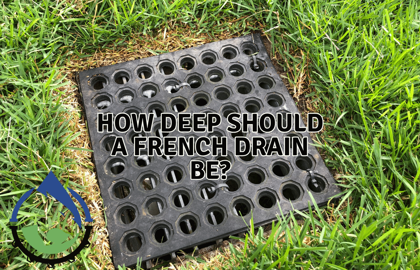 How Deep Should a French Drain Be
